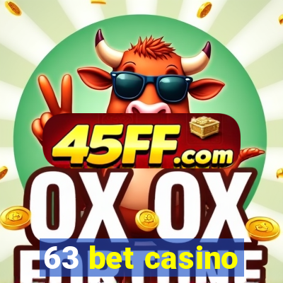 63 bet casino